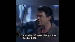 Alphaville  Forever Young  Live Sweden 2000 shortsabba [upl. by Ruel]