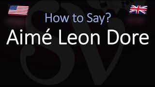 How to Pronounce Aimé Leon Dore CORRECTLY [upl. by Agemo467]