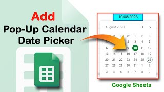 How to add a Pop Up Calendar Date Picker in Google Sheets updated 2023 [upl. by Dinin]