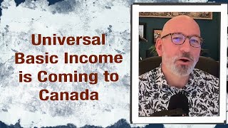 Universal Basic Income coming to Canada [upl. by Burnie]