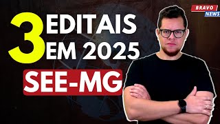 3 EDITAIS PARA CONCURSOS SEEMG 2025 [upl. by Esmeralda]