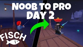 Fisch Noob To Pro Day2 [upl. by Aihsaei635]