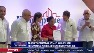 Promipyme entrega RD413 millones en préstamos a microempresarios de Valverde [upl. by Margareta379]