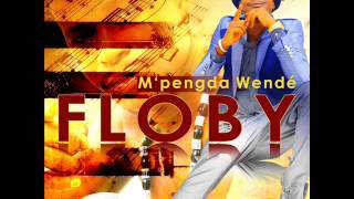 Floby Laafi Douni Album Mpengda Wendé 2015 [upl. by Nalrah]