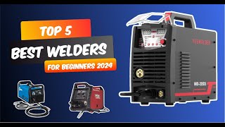 Top 5 Best Welders for Beginners 2024 [upl. by Kcirdek785]