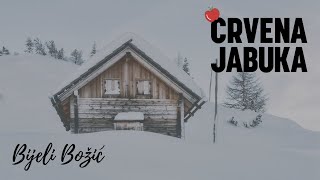 CRVENA JABUKA  BIJELI BOŽIĆ [upl. by Atiuqal]