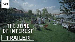 The Zone of Interest  Official Trailer HD  A24 [upl. by Oab]