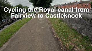 Cycling the Royal Canal from Fairview to Castleknock in Dublin [upl. by Katuscha]