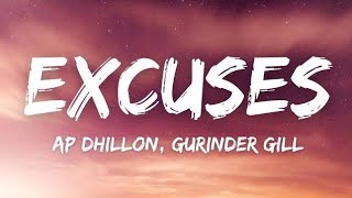 kehndi hundi si chan tak raah bana de  Excuses  AP Dhillon  Gurinder Gill [upl. by Einoj]