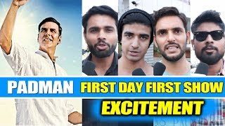 PADMAN Public Reaction  First Day First Show Excitement  Akshay Kumar [upl. by Acimahs705]