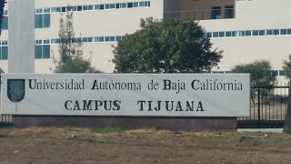 UABC  UNIVERSIDAD AUTONOMA DE BAJA CALIFORNIA CAMPUS TIJUANA [upl. by Potter496]