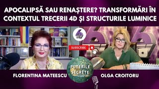 APOCALIPSĂ SAU RENAȘTERE TRANSFORMĂRI ÎN CONTEXTUL TRECERII 4D ȘI STRUCTURILE LUMINICE [upl. by Ambur907]