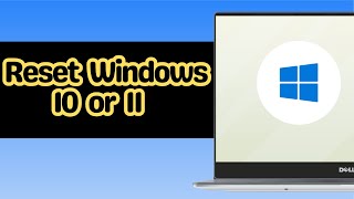 How to Reset Windows 10 or 11 [upl. by Nyllewell556]