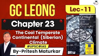 Cool Temperate Continental Siberian Climate  GC Leong  Lec 11  Physical Geo UPSC GSOptional [upl. by Kcirdes348]