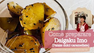 Come preparare Daigaku Imo patate dolci caramellate 大学芋  La cucina giapponese viene a casa tua [upl. by Selia442]