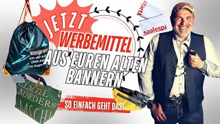 Werbemittel aus alten Bannern  so einfach [upl. by Godard538]