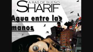 Agua entre las Manos Sharif Con Rapsusklei Con letra [upl. by Trabue]