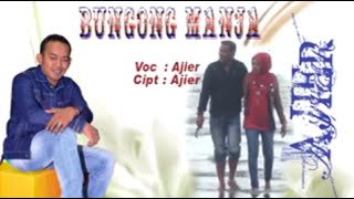 Bungong Manja  Ajier Indah Malam  Official Music Video [upl. by Christoper9]