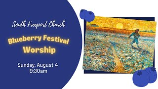 Blueberry Festival Sunday Worship 8424 930am [upl. by Inek]