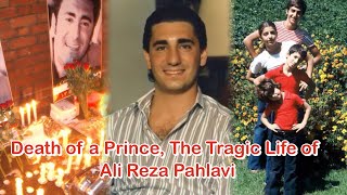 Death of a Prince The Tragic Life of Ali Reza Pahlavi [upl. by Vatsug562]