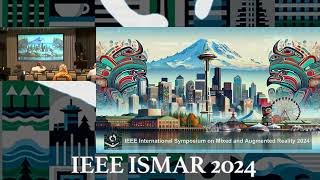 IEEE ISMAR 2024 Paper Session PS32 – Navigation and Locomotion 1 [upl. by Aicittel]