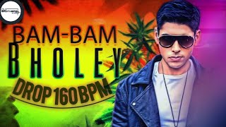 BAM BAM BHOLEY  160 BPM DROP MIX  DJ BROTHERS IN THE MIX [upl. by Popele]