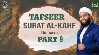 Tafseer Surah Kahf Introduction of the People of the Cave Part 9 [upl. by Noicnecsa]