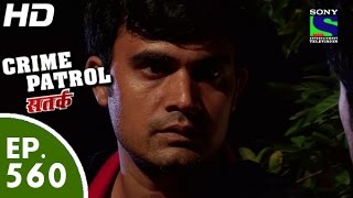 Crime Patrol  क्राइम पेट्रोल सतर्क  Episode 560  20th September 2015 [upl. by Pliner622]