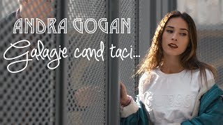 Andra Gogan  Galagie Cand Taci Official Video [upl. by Laktasic]