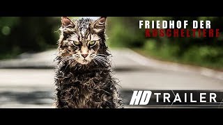 FRIEDHOF DER KUSCHELTIERE Trailer German Deutsch 2018 [upl. by Munmro]