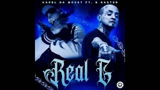 Kapel da mosst ft B Raster  Real G [upl. by Glorianna432]