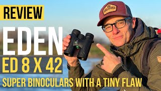 Review Eden ED 8 X 42 Binoculars  Super binoculars with a tiny flaw [upl. by Crissie]