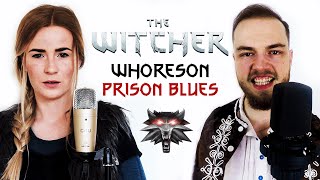 WHORESON PRISON BLUES  The Witcher  Cover Song [upl. by Primavera]