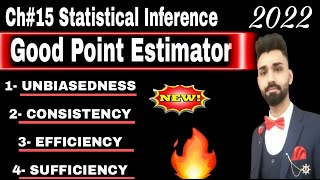 Good Point Estimator Properties in 2022  Unbiased Consistency Efficiency Sufficient [upl. by Nilekcaj208]