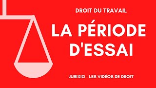 La période dessai définition rupture et délai de prévenance  Droit du travail [upl. by Ulberto]