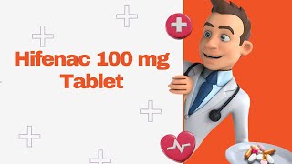 Hifenac 100 mg Tablet [upl. by Ballou]