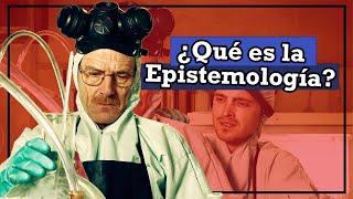 ¿Qué es la EPISTEMOLOGÍA  Filosofía de la Ciencia [upl. by Jillane]