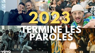 TERMINE LES PAROLES  POP URBAINE FRANÇAISES 2023 [upl. by Aihseuqram386]