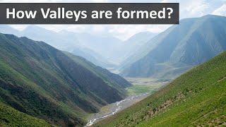 How valleys are formed  Geography terms [upl. by Irat]