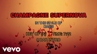 Oasis  Champagne Supernova Karaoke [upl. by Eladnek698]