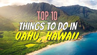 Top 10 Things to Do in Oahu Hawaii [upl. by Blessington]