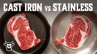 Stainless Steel Pan vs Cast Iron Skillet Steak Experiment [upl. by Padriac]