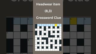 Headwear item 83 Crossword Clue crossword crosswordpuzzles [upl. by Titania]