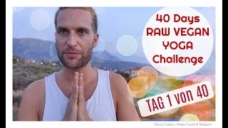 Tag 1 von 40  Raw Vegan Yoga Challenge  Enrico Galvini [upl. by Raine]