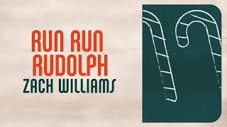 Zach Williams  Run Run Rudolph Official Lyric Video [upl. by Pejsach]