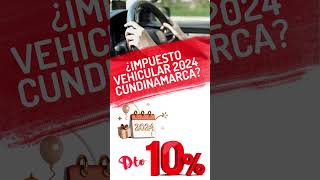 ¿ impuesto vehiculo cundinamarca 2024  municipios shorts short shortsvideo shortsviral [upl. by Norling941]