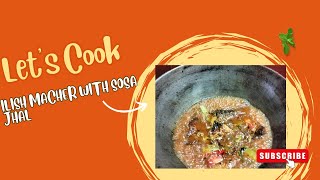 Ilish Macher With Sosa Jhal [upl. by Fleeta963]