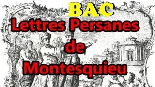 BAC  Montesquieu quotLettres persanesquot  parcours  Le regard éloigné Résumé Roman épistolaire [upl. by Griggs]