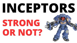 Primaris Inceptors  How Strong in Warhammer 40K Rules Unit Review  Tactics [upl. by Hesta718]