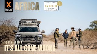 It’s All Gone Wrong  Overland Travel in South Africa  AFRICA XOVERLAND S6 EP1 [upl. by Tannen]